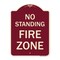 Signmission Designer Series No Standing Fire Zone, Burgundy Heavy-Gauge Aluminum Sign, 24" x 18", BU-1824-23584 A-DES-BU-1824-23584 - alternate 1